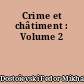 Crime et châtiment : Volume 2