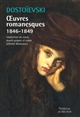 Oeuvres romanesques : 1846-1849