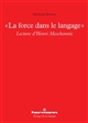 "La force dans le langage" : lecture d'Henri Meschonnic