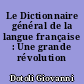 Le Dictionnaire général de la langue française : Une grande révolution