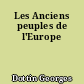 Les Anciens peuples de l'Europe