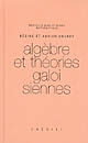 Algèbre et théories galoisiennes