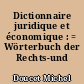 Dictionnaire juridique et économique : = Wörterbuch der Rechts-und Wirtschaftssprache