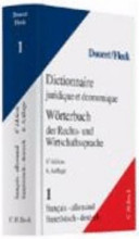 Wörterbuch der Rechts- und Wirtschaftssprache : Teil I : Französisch-Deutsch : = Dictionnaire économique et juridique : Tome I : Français-allemand