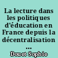 La lecture dans les politiques d'éducation en France depuis la décentralisation : acteurs, évolutions et évaluations
