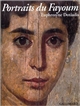 Portraits du Fayoum : visages de l'Égypte ancienne