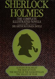 Sherlock Holmes : the complete illustrated novels