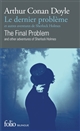 The final problem : and other adventures of Sherlock Holmes : = Le dernier problème : et autres aventures de Sherlock Holmes