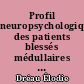 Profil neuropsychologique des patients blessés médullaires d'origine traumatique à leur prise en charge initiale en médecine physique et réadaptation
