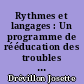 Rythmes et langages : Un programme de rééducation des troubles du rythme dans le traitement du langage