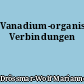 Vanadium-organische Verbindungen