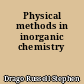 Physical methods in inorganic chemistry