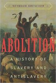 Abolition : a history of slavery and antislavery