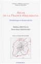 Atlas de la France périurbaine : morphologie et desservabilité