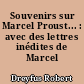 Souvenirs sur Marcel Proust... : avec des lettres inédites de Marcel Proust