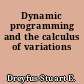 Dynamic programming and the calculus of variations