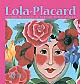 Lola-Placard