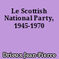 Le Scottish National Party, 1945-1970