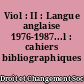 Viol : II : Langue anglaise 1976-1987...l : cahiers bibliographiques