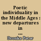 Poetic individuality in the Middle Ages : new departures in poetry 1000-1150