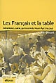 Les Français et la table : alimentation, cuisine, gastronomie du Moyen Âge à nos jours