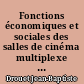 Fonctions économiques et sociales des salles de cinéma multiplexe : le multiplexe Gaumont Nantes