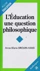 L'éducation, une question philosophique