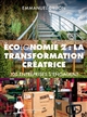 Écolonomie 2 : la transformation créatrice : cent entreprises s'engagent