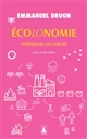 Ecolonomie : Entreprendre sans détruire