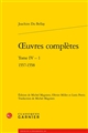 Oeuvres complètes : Tome IV : 1 : 1557-1558