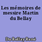 Les mémoires de messire Martin du Bellay