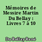 Mémoires de Messire Martin Du Bellay : Livres 7 à 10