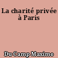 La charité privée à Paris