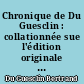 Chronique de Du Guesclin : collationnée sue l'édition originale du XVe siècle...