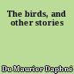 The birds, and other stories