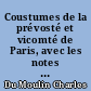Coustumes de la prévosté et vicomté de Paris, avec les notes de M. C. du Molin restituées en leur entier...