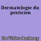 Dermatologie du praticien