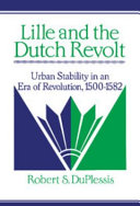 Lille and the Dutch revolt : urban stability in an era of revolution, 1500-1582