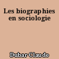 Les biographies en sociologie