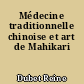 Médecine traditionnelle chinoise et art de Mahikari