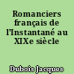 Romanciers français de l'Instantané au XIXe siècle