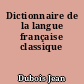 Dictionnaire de la langue française classique