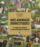 Nos animaux domestiques : le tour de France d'un patrimoine menacé