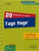 20 concours blancs Tage Mage® : près de 2000 questions corrigées et commentées, méthode, trucs et astuces