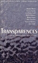 Transparences : [actes de la journée d'étude, vendredi 15 mai 1998, dans le cadre du Centre de recherches sur l'art (CREART), à l'Université de Paris X-Nanterre]