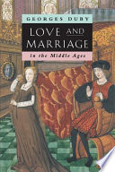 Love and marriage in the middle ages