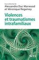 Violences et traumatismes intrafamiliaux