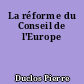 La réforme du Conseil de l'Europe
