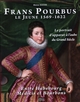 Frans Pourbus le Jeune, 1569-1622 : le portrait d'apparat à l'aube du Grand Siècle entre Habsbourg, Médicis et Bourbons