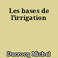 Les bases de l'irrigation